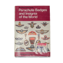 Parachute Badges and Insignia of the World Hardcover Book by R. J. Bragg & Roy Turner