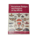 Parachute Badges and Insignia of the World Hardcover Book by R. J. Bragg & Roy Turner