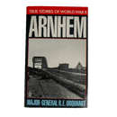Arnhem - Major-General R.E. Urquhart Book, Item 2 - Army & Outdoors - Books