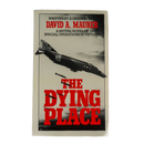 The Dying Place - David A. Maurer - Army & Outdoors - Books